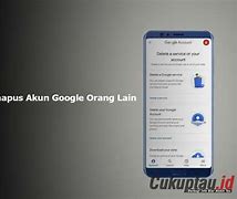 Bagaimana Cara Menghapus Akun Google Kita Di Hp Orang Lain